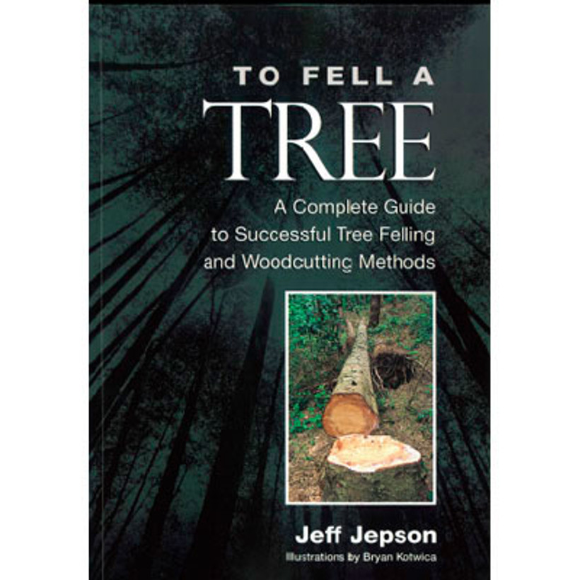 To Fell a Tree by Jeff Jepson